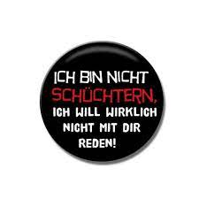 Button Schuchtern Lustige Spruche Spruche Witzige Spruche