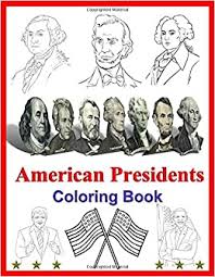 Select from 35915 printable coloring pages of cartoons, animals, nature, bible and many more. American Presidents Coloring Book 45 United States Presidents Coloring Book Donald Trump Barack Obama George W Bush George Washington John Abraham Lincoln And More Coloring Pages Hh Coloring Design 9798667396529 Amazon Com Books