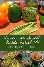 Then check the seasoning again and add extra cinnamon, sugar, onion powder or pepper if necessary. Homemade Sweet Pickle Relish How To The Wild Olive