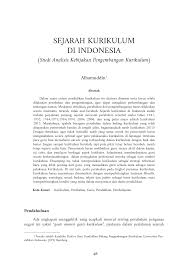 Https Media Neliti Com Media Publications 226468 Sejarah Kurikulum Di Indonesia Studi Ana Bac69203 Pdf