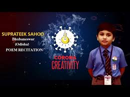 Qualities of a strong recitation: Corona Creativity Poem Recitation Suprateek Sahoo Bhubaneswar Odisha Student Odisha Bytes