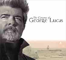 The Cinema of George Lucas: Hearn, Marcus: 9780810949683: Books