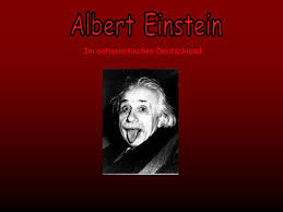 Und natürlich sind es auch die gene, aber wenn man geboren wird, weiß man gar nichts, wir. Ppt Albert Einstein Powerpoint Presentation Free Download Id 787653