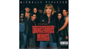 Dangerous minds soundtrack, music by various artists. Dangerous Minds Movie Quotes Quotesgram