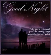 Good Night Take Time To Be Thankful Thankful Goodnight Good Night Goodnight Quotes Goodnight Good Night Quotes Goodnight Quotes For Him Good Night Sweet Dreams