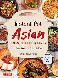 Pour sauce over beef and deglaze the pot (by stirring any bits on the bottom or sides of pot). Instant Pot Asian Pressure Cooker Meals Fast Fresh Affordable Kindle Edition By Tanumihardja Patricia Cookbooks Food Wine Kindle Ebooks Amazon Com
