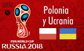 Las últimas noticias y toda la actualidad sobre selección fútbol ucrania en el español. Polonia Y Ucrania Frente A Rusia 2018 Foreign Affairs Latinoamerica