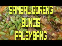 Nah buat kamu yang ingin mencoba membuatnya saat lebaran, resep sambal goreng kentang ini sangatlah mudah lho. Sambal Goreng Buncis Palembang Youtube