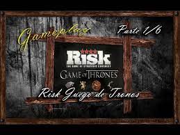 For the designation of risk areas or countries that will be required to perform an active. Gameplay Risk Game Of Thrones Parte 1 6 Juego De Mesa Youtube