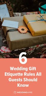 6 Wedding Gift Etiquette Rules All Guests Should Know In 2020 Wedding Gift Etiquette Wedding Etiquette Wedding Guest Etiquette