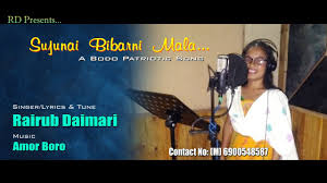 09 july 2018 / wfast music. Sujunai Bibarni Mala Rairub Daimari A Bodo Patriotic Song 2019 Youtube