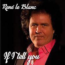 René le blanc, artiestennaam van rené de wit (arnhem, 7 januari 1969), is een nederlandse zanger, bekend van zijn deelname aan het programma ik geloof in mij op sbs6 en zijn hit 'if i tell you'. Buro Nl De Meest Besproken Artiest Van Dit Moment Naast Alle Aandacht In De Landelijke Media Is De Nieuwe Single Van Rene Le Blanc If I Tell You Hard Op Weg
