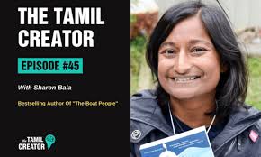 The Tamil Creator Podcast (Ep.45): Sharon Bala