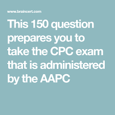 This 150 Question Prepares You To Take The Cpc Exam That Is Administered By The Aapc Medical Billing And Coding Medical Coding This Or That Questions