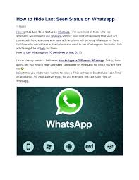The steps below apply to both the android version as well as the ios version of whatsapp, with only minor differences. How To Hide Last Seen Status On Whatsapp By Naga Raju Issuu