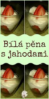 Bila Pena S Jahodami In 2020 Food Ice Cream Desserts