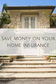 Save Money On Your Home Insurance Home Insurance Home Insurance Quotes Saving Money