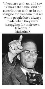Beginning in the 1960s, malcolm was invited to participate in numerous debates, including forums on radio stations (los angeles, new york, washington), television programs (open mind, the mike wallace news program) and universities (harvard law school, howard university, columbia. Malcolm X Quotes About Africa Review At Quotes Api Ufc Com