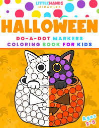 Is your car's paint scratched up? Dot Markers Halloween Coloring Book For Kids Ages 2 5 Do A Dot Halloween Coloring And Activity Book Paint Dauber For Toddler Kids Kindergarten And Preschoolers Non Scary Halloween Coloring Pages Miracles Little