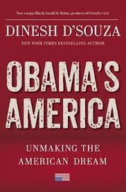 Well, let us start then on some of your films and books. Obama S America Unmaking The American Dream By Dinesh D Souza