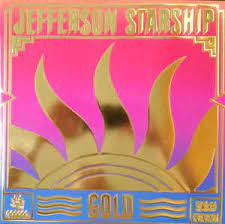 Jefferson starship gold records, lps and cds Jefferson Starship Gold 2019 Gold Vinyl Vinyl Discogs