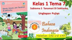 Kunci jawaban tema 2 kelas 4 sd/mi halaman 132 133 134 135 136, pembelajaran 6, subtema 3 energi alternatif, tema 2 selalu berhemat energi. Kelas 1 Tema 7 Sub 3 Pembelajaran 6 B Indonesia Ungkapan Pujian Hal 132 133 Youtube