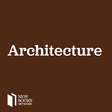 New Books in Architecture - 팟캐스트 - Apple 팟캐스트