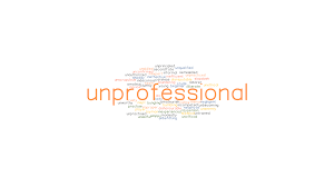 Lacking sense or reason : Unprofessional Synonyms And Related Words What Is Another Word For Unprofessional Grammartop Com