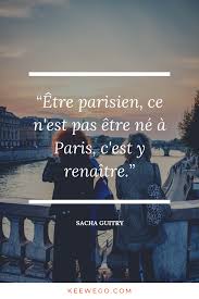 Citations Sur Les Parisiens Paris La Parisienne Sacha Guitry