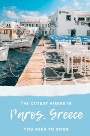 The Cutest Airbnb In Paros Greece You Need To Book In 2020 Paros Greece Paros Greece