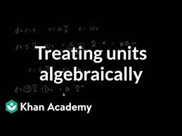 Intro To Dimensional Analysis Video Khan Academy