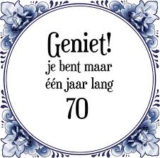 Bol Com Verjaardag Tegeltje Met Spreuk 70 Jaar Geniet Je Bent Maar N Jaar 70 Cadeau
