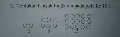 Tentukan banyak lingkaran pada pola ke 100 pada pola berikut! Tentukan Banyak Lingkaran Pada Pola Ke 10 Brainly Co Id