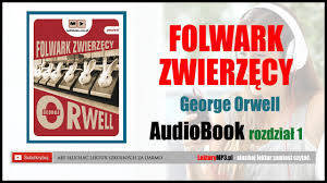Folwark Zwierzecy Audiobook Mp3 Cz 1 Lektury Do Liceum I Technikum Pobierz Calosc Youtube