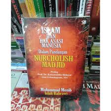 Di dalam kehidupan manusia, prinsip ini menjadi hal yang selalu di dalam mengatur keseluruhan alam semesta ini allah senantiasa menggunakan prinisp keadilan dan keseimbangan. Buku Islam Dan Ham Dalam Pandangan Nurcholis Madjid Shopee Indonesia
