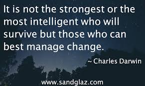 Perhaps your department director will be replaced. 11 Powerful Quotes To Inspire You To Embrace Change Sandglaz Blog Archive