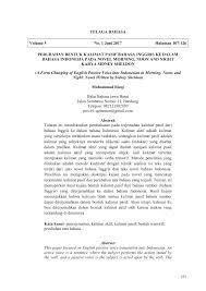 Di dalam artikel bahasa inggris kelas 11 ini, kamu akan mempelajari rumus dan contoh dari kalimat passive voice. Pdf Perubahan Bentuk Kalimat Pasif Bahasa Inggris Ke Dalam Bahasa Indonesia Pada Novel Morning Noon And Night Karya Sidney Sheldon