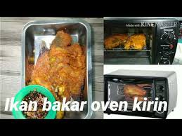 Berama lama dan suhu berapa memanggang ikan di oven kirin / kirin oven toaster kbo 190lw oven berkapasitas besar dengan daya kecil : Cara Memanggang Ikan Dengan Oven Listrik