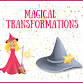 Magical Transformations