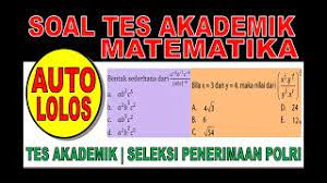 Secara spesifik soal tes akademik yang akan dibahas di video ini adalah adalah soal tes akademik polri matematika. Soal Tes Akademik Matematika Part 3 Seleksi Penerimaan Polri Youtube