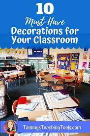 Top 10 Must Have Decorations For Elementary Classrooms