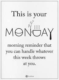 Monday Inspiration Strength Motivation Monday Quotes Monday Motivation Quotes Its Friday Quotes