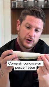 Come si riconosce un pesce fresco? 🐟