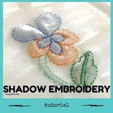 Embroidery done with metallic thread is known as kalabattu and forms the zari which is basically known as zardozi. How To Do Shadow Embroidery Sew Guide