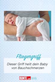 Fliegergriff Dieser Griff Heilt Dein Baby Von Bauchschmerzen Bauchschmerzen Bauch Weg Schmerz