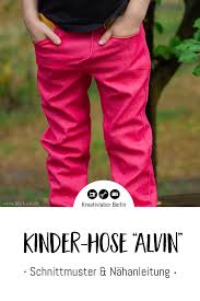 Find out where to get the pants. Neues Schnittmuster Kinderhose Alvin Kreativlabor Berlin