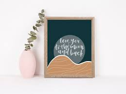 Love You To The Moon And Back Print Nursery Art Nursery Etsy In 2020 Pretty Wall Art Quote Prints Nursery Decor Boy