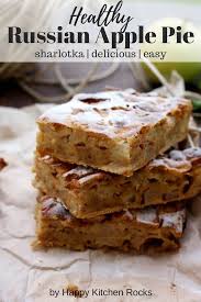 Sharlotka Sharlotka Is The Most Well Known And Easy Russian Apple Pie This Recipe Uses Honey Resulting Russian Recipes Healthy Dessert Recipes Apple Recipes
