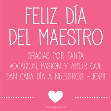 20 Ideas De Dia Maestro Maestros Feliz Dia Del Maestro Dia De Los Maestros