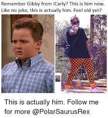 The series was created by dan schneider. Remember Gibby From Icarly This Is Him Now Like No Joke This Is Actually Him Feel Old Yet Igpolarsaurusrex This Is Actually Him Follow Me For More Icarly Meme On Me Me